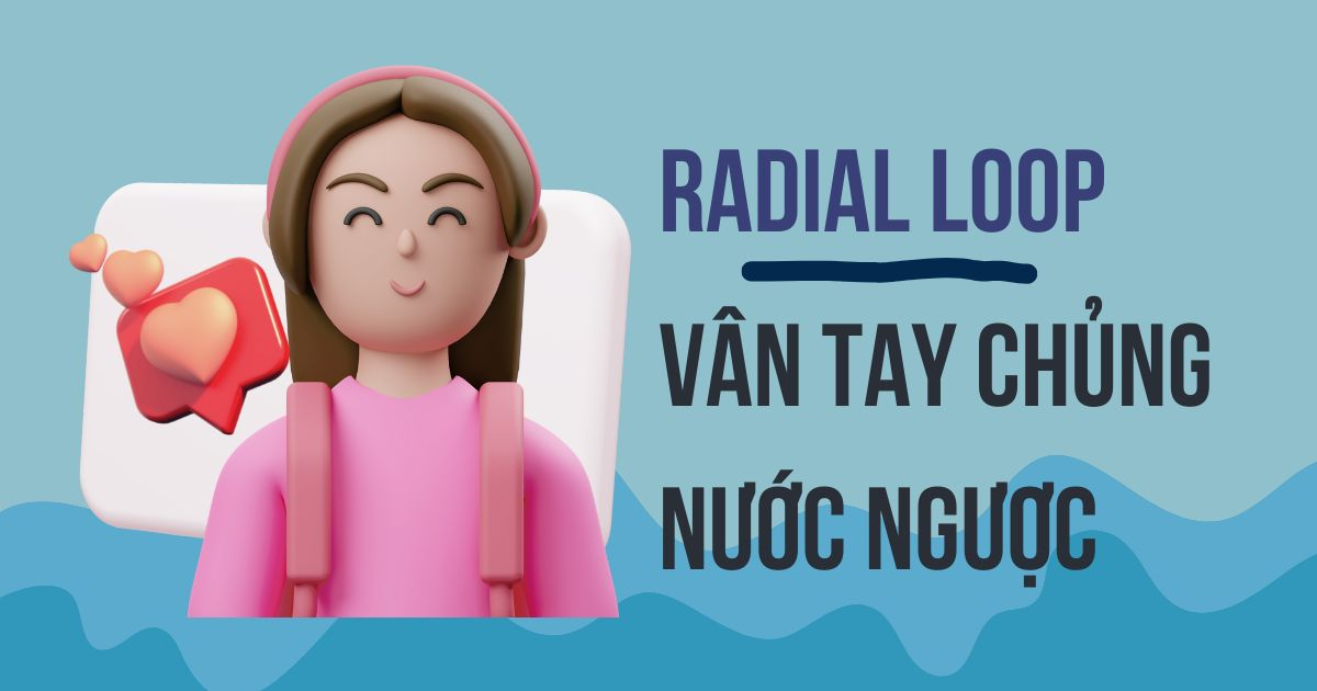 [2025] Chủng Vân Tay Nước Ngược RL Là Gì? Đặc Điểm, Tính Cách & Hướng Phát Triển Chi Tiết