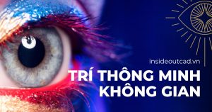 Giải mã trí thông minh không gian