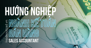 Học ngành Kế toán bán hàng