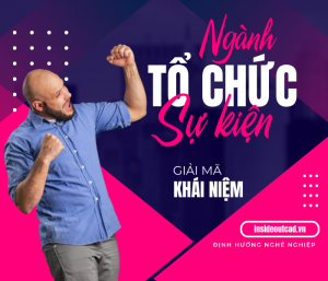 Khái niệm ngành Tổ chức sự kiện