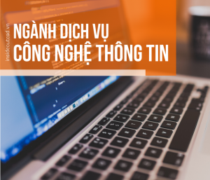 Nhóm ngành dịch vụ #3: Ngành Công nghệ thông tin (IT)