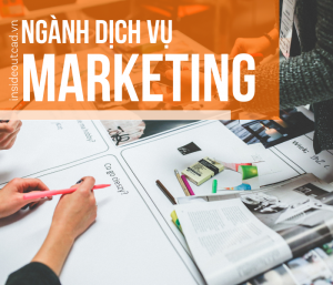 Nhóm ngành dịch vụ #5: Ngành Marketing