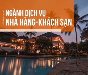 Nhóm ngành dịch vụ #2: Ngành Nhà hàng - Khách sạn
