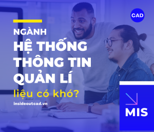 Khó khăn khi học ngành quản lý hệ thống thông tin