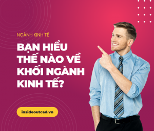 Tìm hiểu về ngành kinh tế