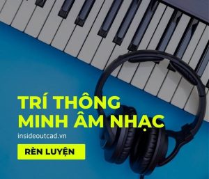 Rèn luyện trí thông minh âm nhạc