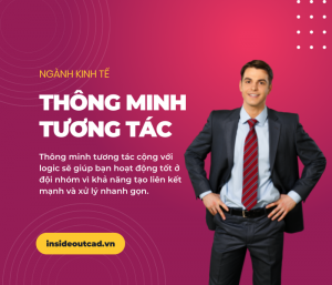 Học ngành kinh tế cần trí thông minh tương tác