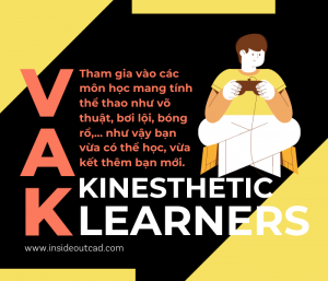 VAK: Vận dụng phương pháp Kinesthetic Learners