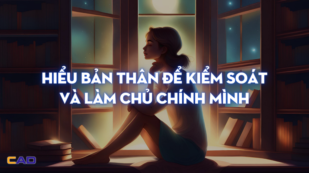 Thấu hiểu bản thân như thế nào?