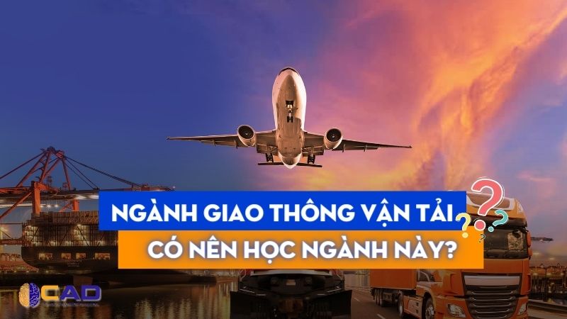 hướng nghiệp ngành giao thông vận tải